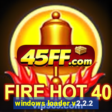 windows loader v2.2.2